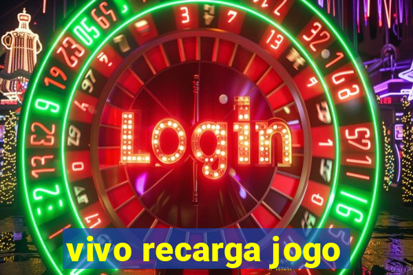 vivo recarga jogo